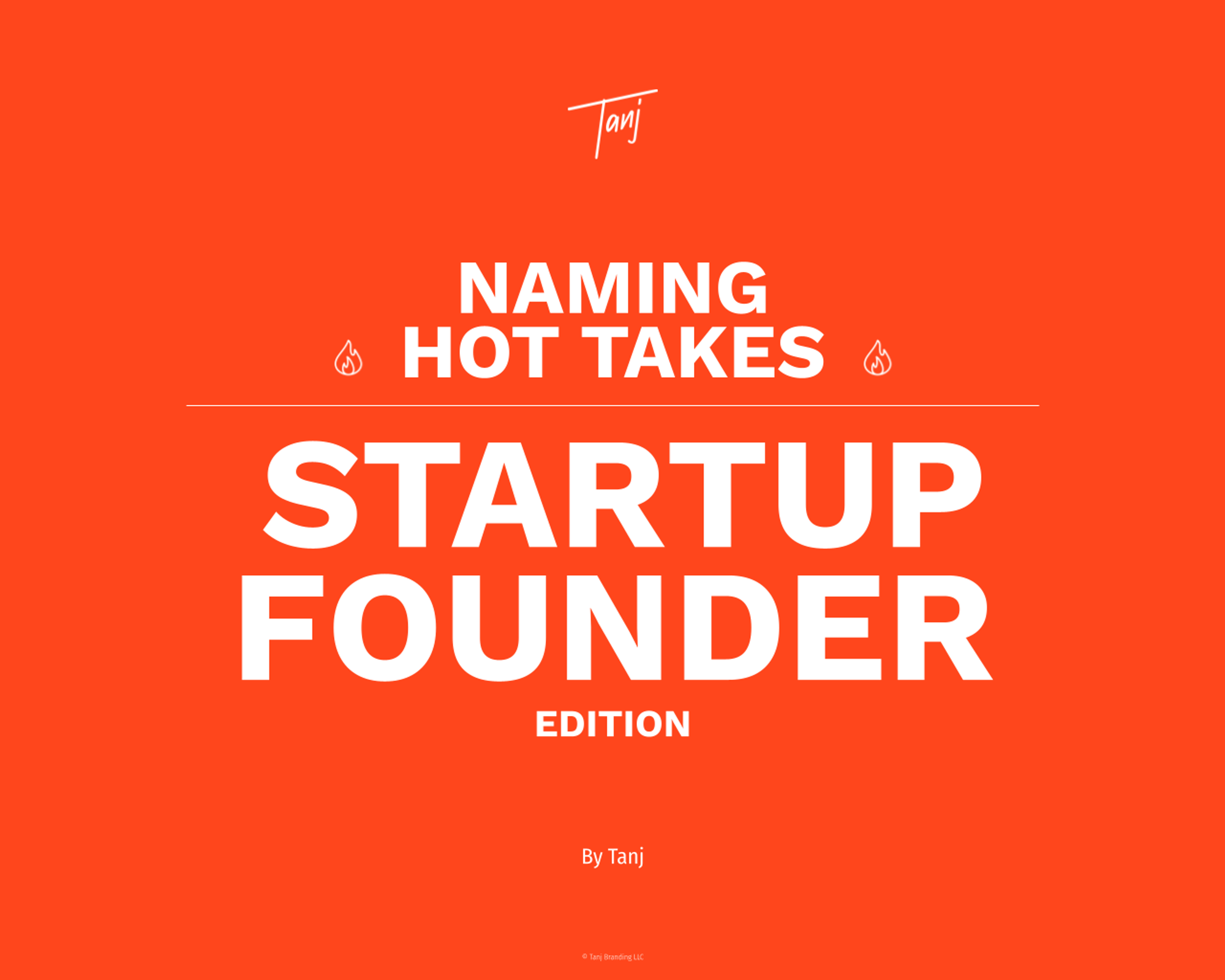 New Series - Naming Hot Takes - Startup Founder Edition