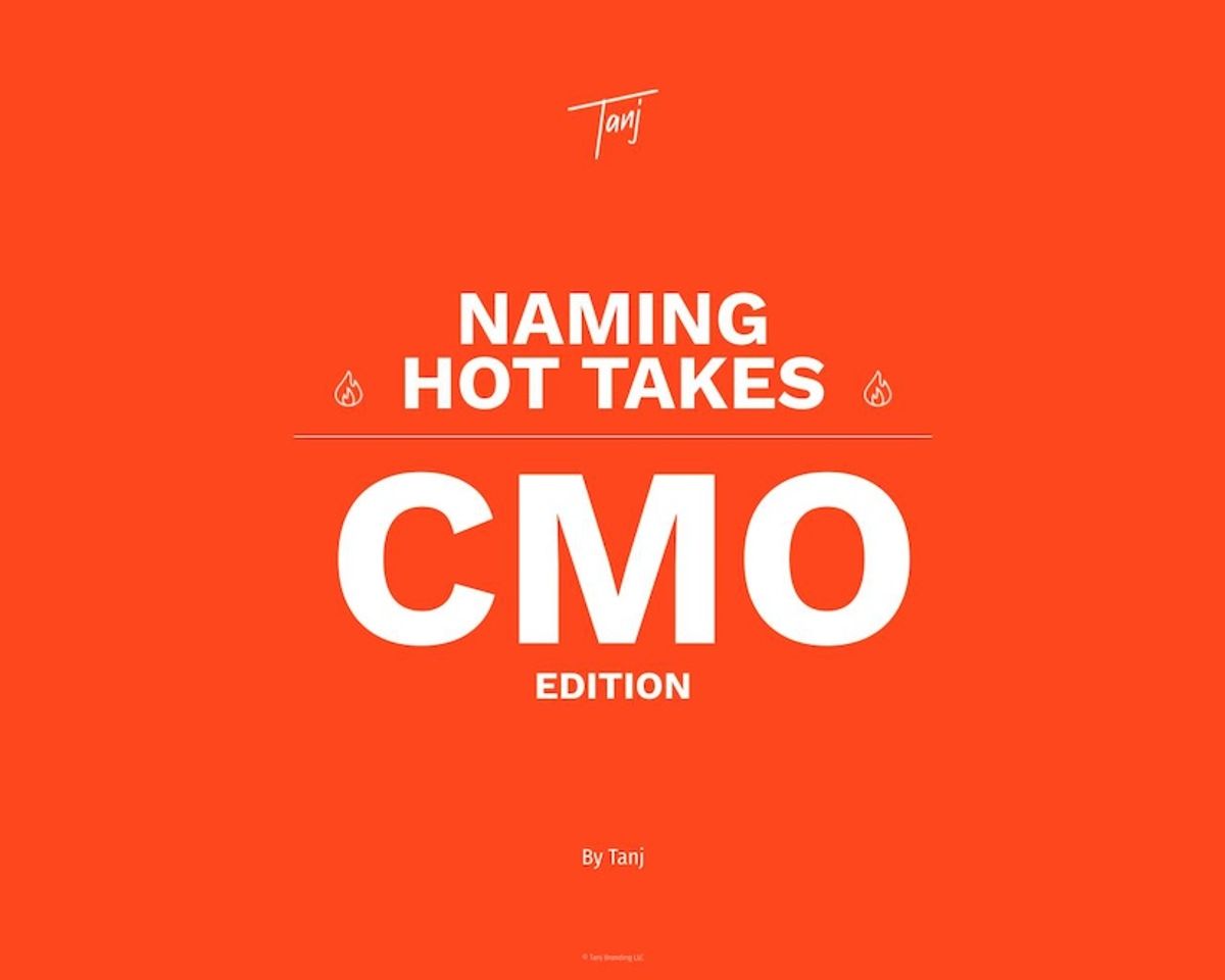 Naming Hot Takes - CMO Edition
