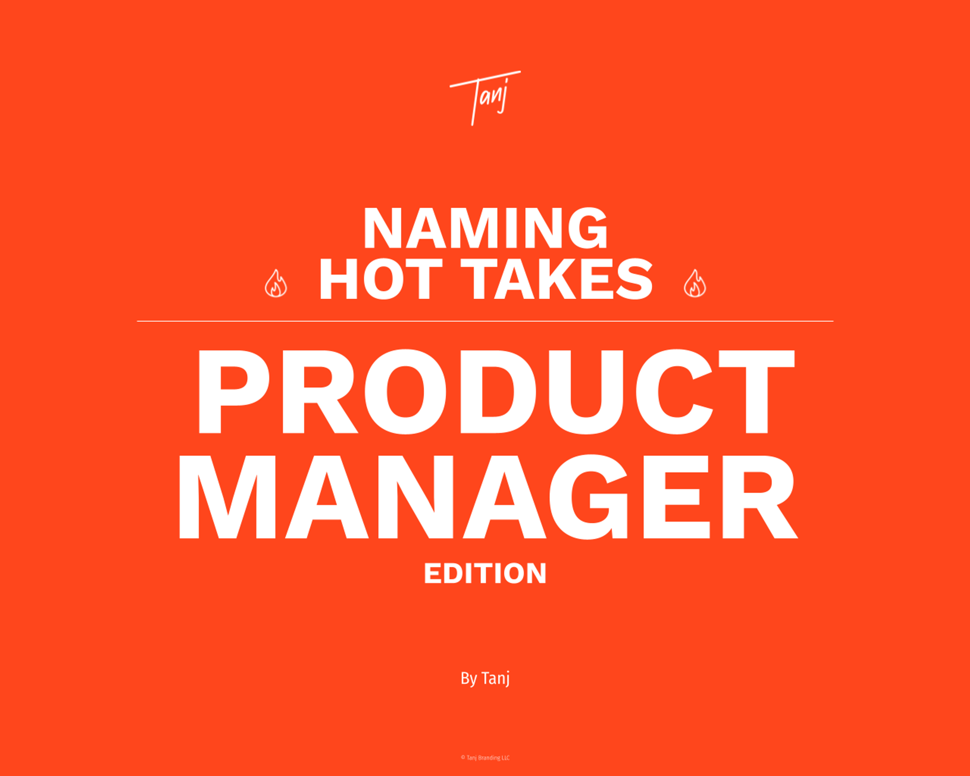 Naming Hot Takes - Product Manager Edition