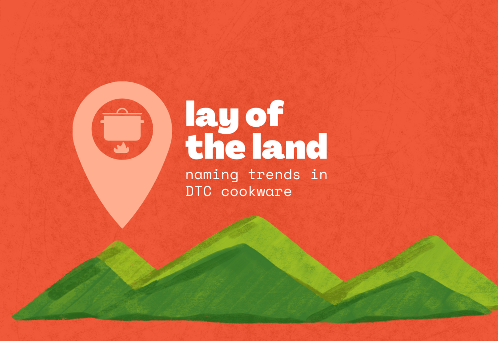 Lay of the Land: DTC Cookware Naming