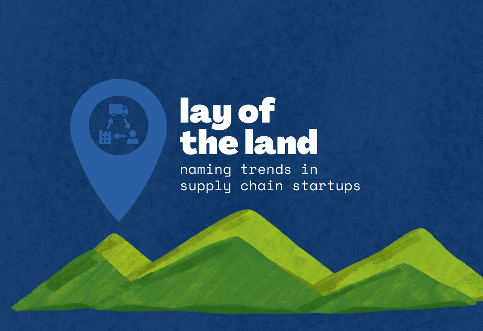 Lay of the Land: Supply Chain Tech Naming Trends