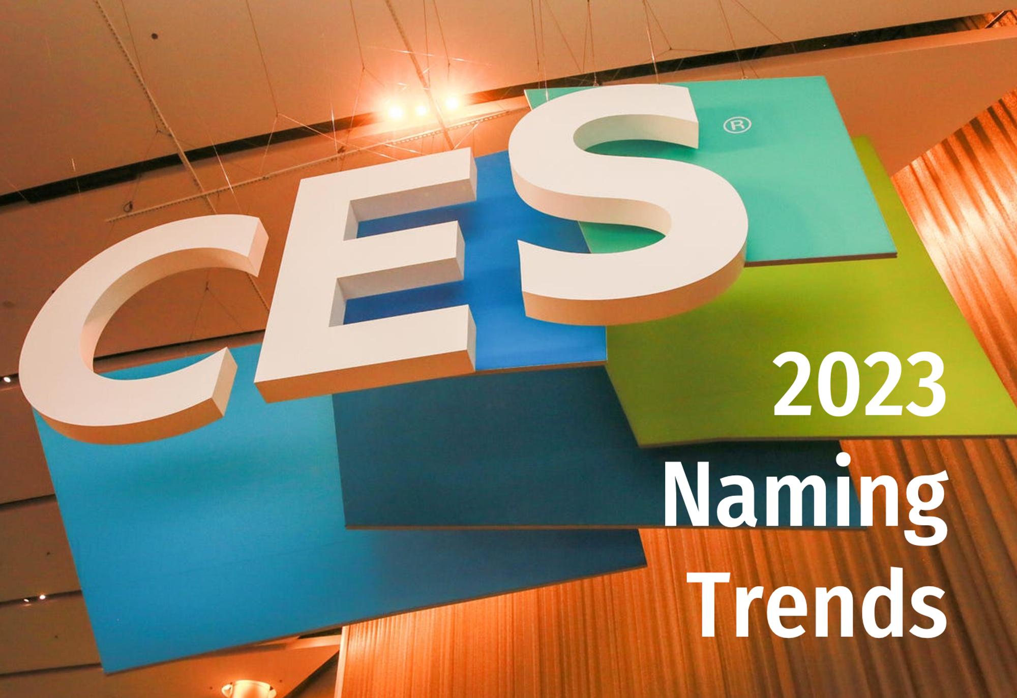 CES 2023 Naming Trends: The Good, The Bad & The Weird