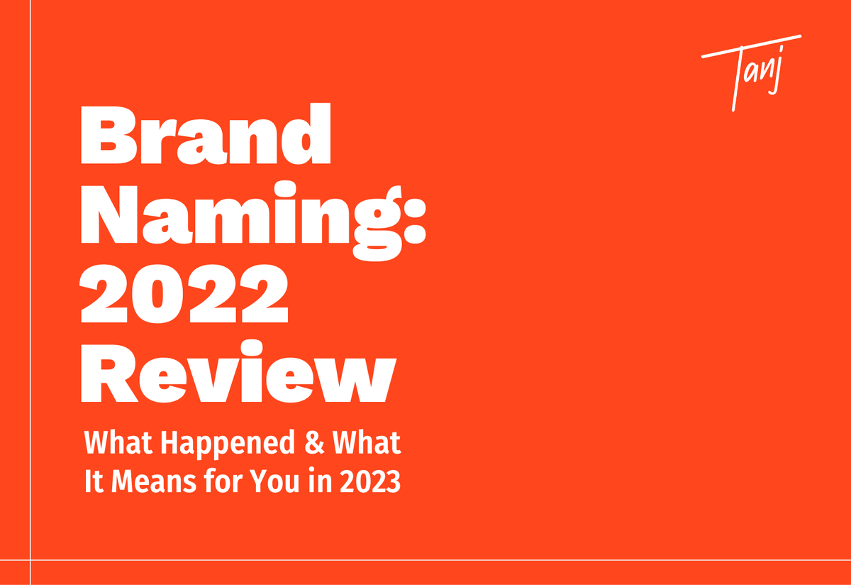 It's Here: Our Brand Naming Review for 2022