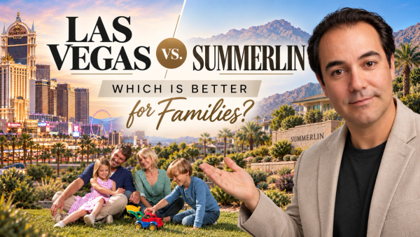 Las Vegas vs. Summerlin: Which Is Better for Families?