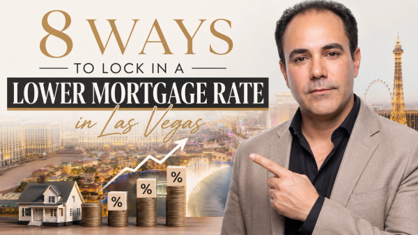 8 Ways to Lock In a Lower Mortgage Rate in Las Vegas Right Now