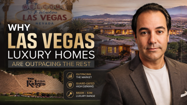 Why Las Vegas Luxury Homes Are Outpacing the Rest of the Valley