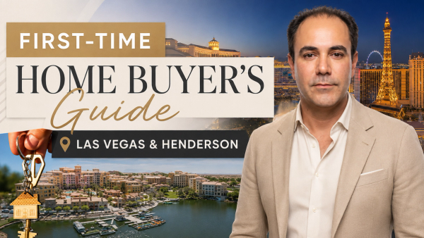 The First-Time Home Buyer's Guide for Las Vegas & Henderson