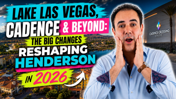 Lake Las Vegas, Cadence & Beyond: The Big Changes Reshaping Henderson in 2026