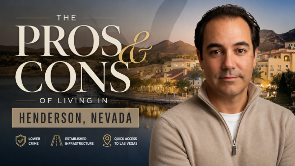 The Pros and Cons of Living in Henderson, Nevada