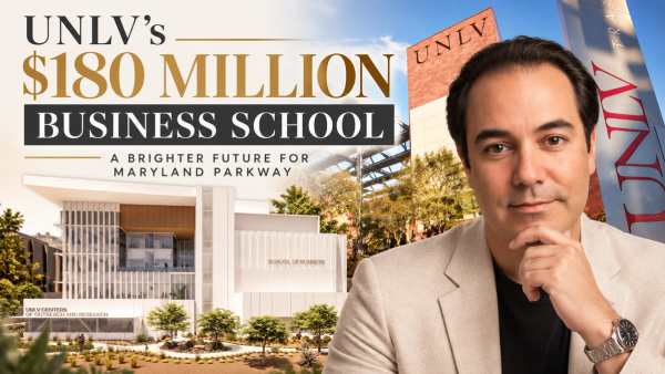 UNLV's $180 Million Business School: What It Means for the Maryland Parkway Corridor
