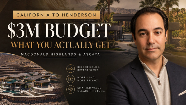 The California-to-Henderson Math: What a $3M Budget Actually Buys in MacDonald Highlands and Ascaya