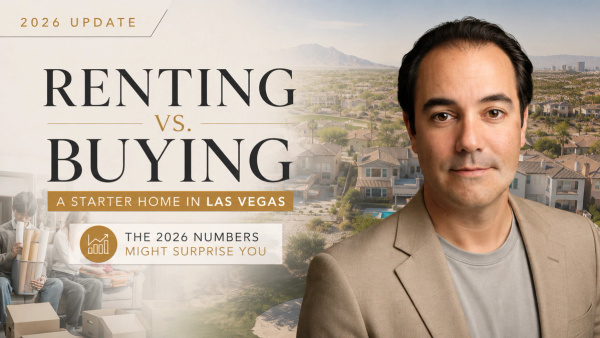Renting vs. Buying a Starter Home in Las Vegas: The 2026 Numbers Might Surprise You