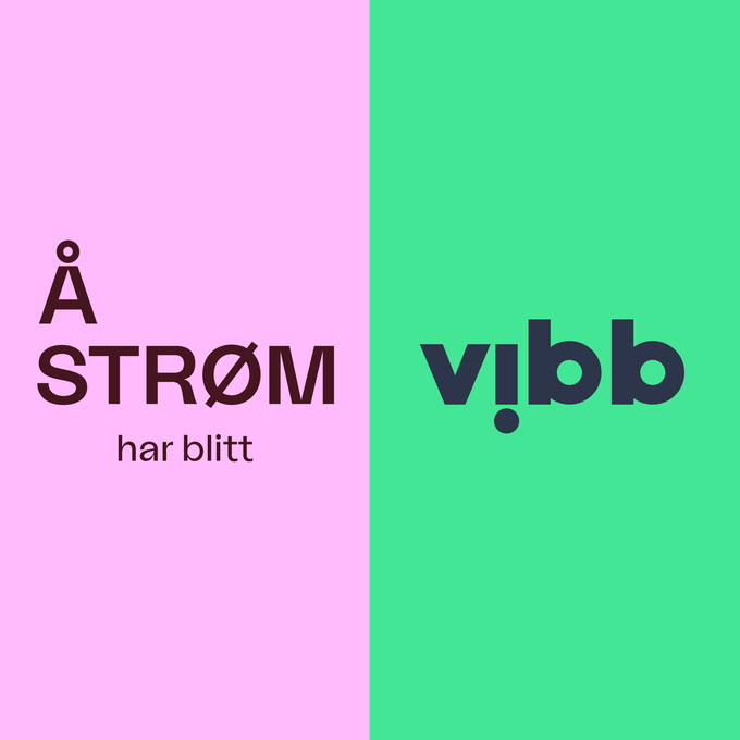 Å Strøm har blitt Vibb