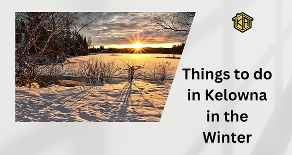 Top 15 Things to Do in Kelowna in the Winter: A Complete Guide to Cold-Weather Fun