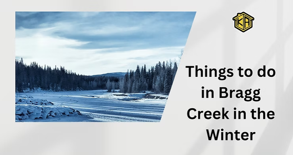 Top 7 Things to Do in Bragg Creek in Winter