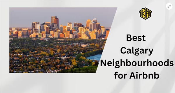 Best Calgary neighbourhoods for Airbnb