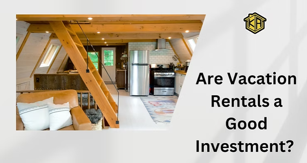 Are Vacation Rentals a Good Investment? Benefits, Risks, and Tips