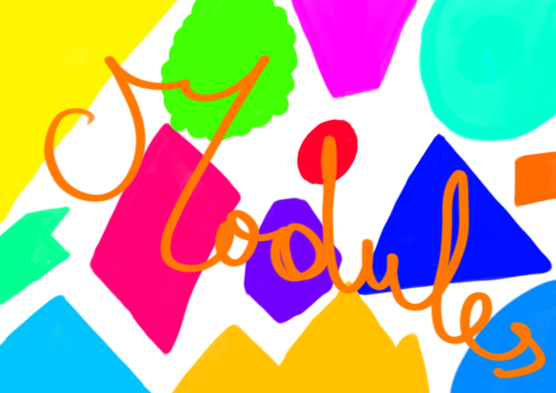 Digital Artwork with the word modules written big in the center and different shapes and colors in the background