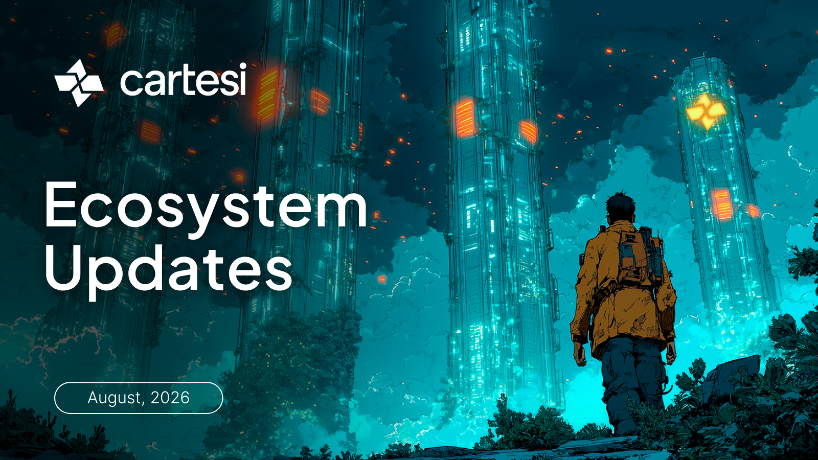 Cartesi Ecosystem Updates for August 2026: cover image showing a lone figure gazing up at glowing cyberpunk-style skyscrapers at night.