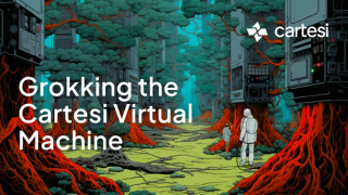 Grokking the Cartesi Virtual Machine
