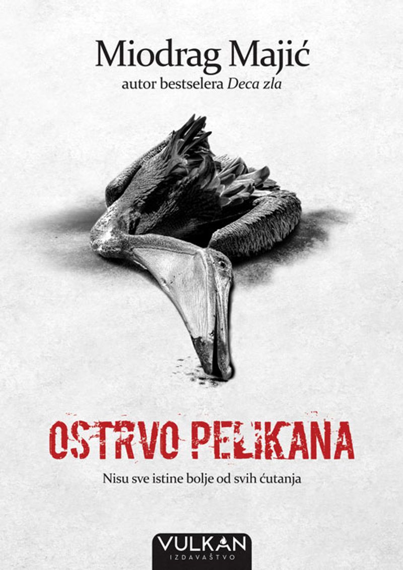 OSTRVO PELIKANA - MIODRAG MAJIĆ