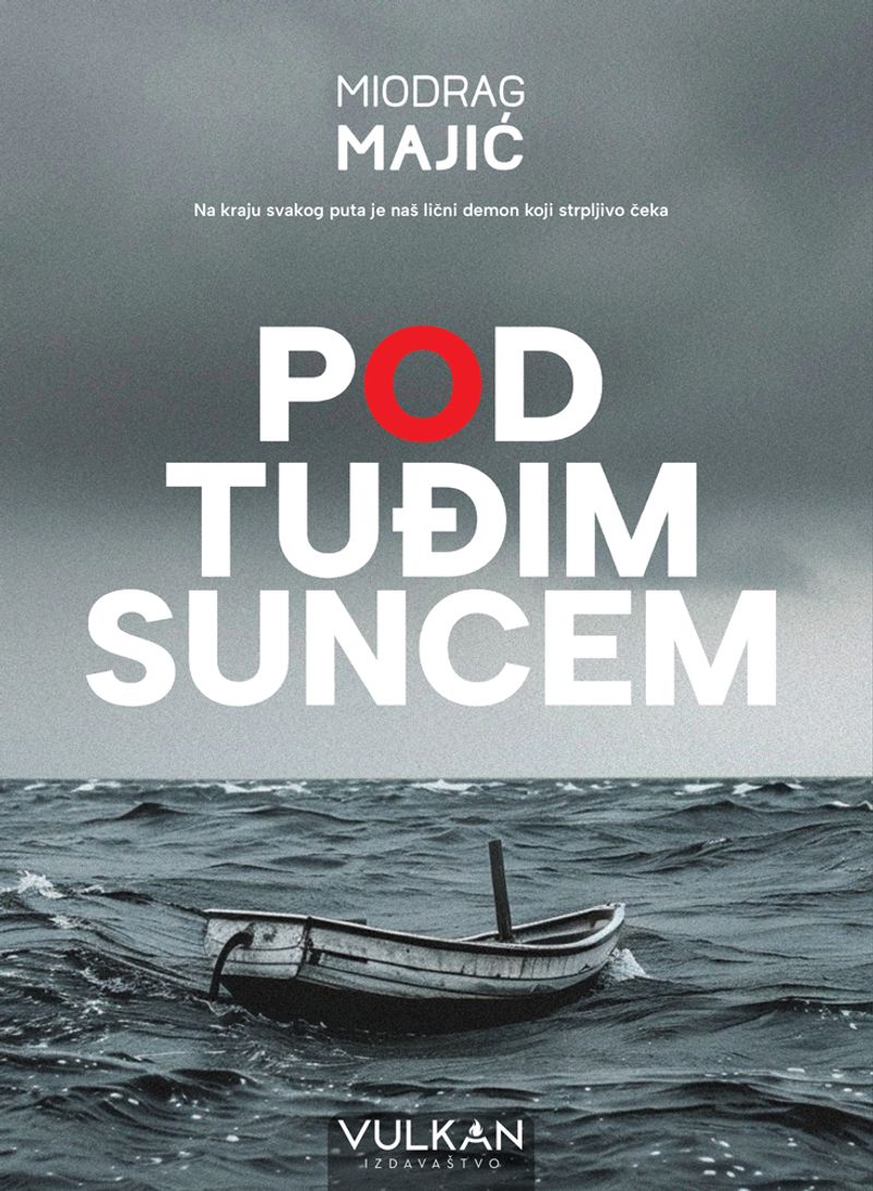 POD TUĐIM SUNCEM - MIODRAG MAJIĆ