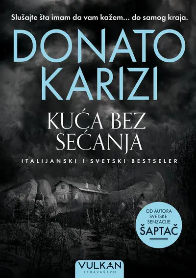 KUĆA BEZ SEĆANJA - DONATO KARIZI