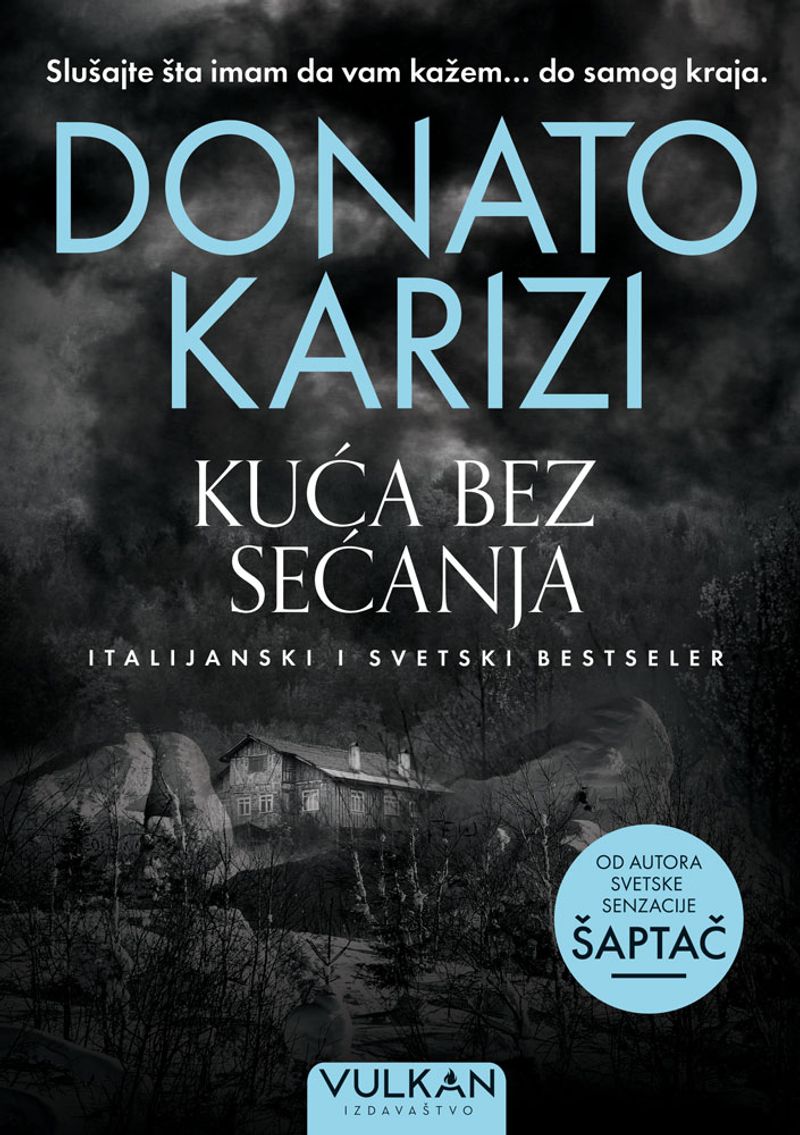 KUĆA BEZ SEĆANJA - DONATO KARIZI