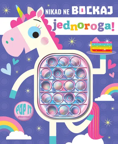 NIKAD NE BOCKAJ JEDNOROGA! - GRUPA AUTORA