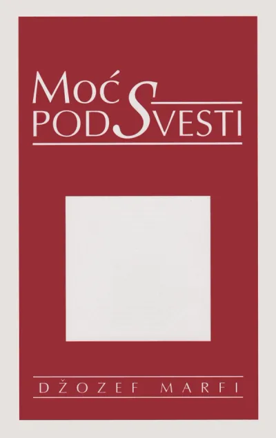 MOĆ PODSVESTI (BROŠ) - DŽOZEF MARFI