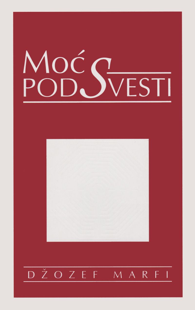 MOĆ PODSVESTI (BROŠ) - DŽOZEF MARFI