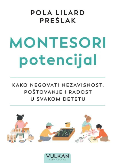MONTESORI POTENCIJAL - POLA LILARD PRESLAK