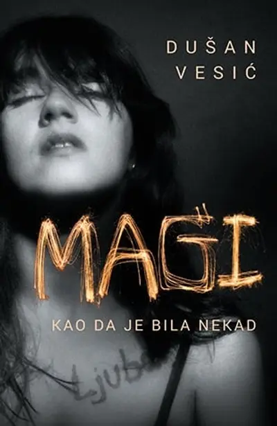 Magi - Kao da je bila nekad - Dušan Vesić