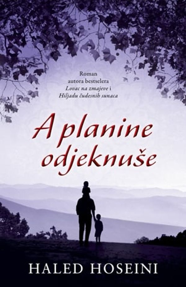 A planine odjeknuše - Haled Hoseini