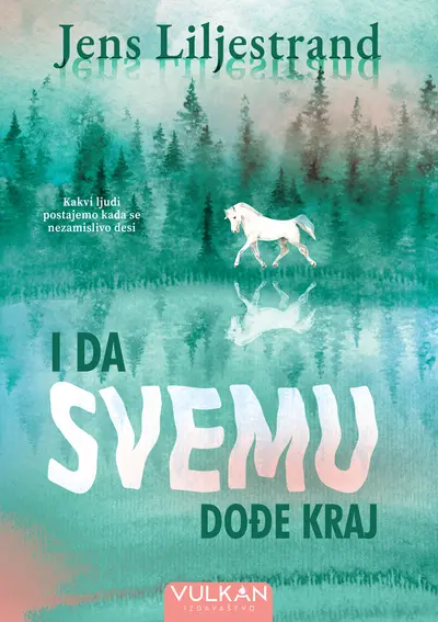 I DA SVEMU DOĐE KRAJ - JENS LILJESTRAND