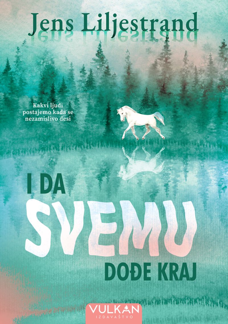 I DA SVEMU DOĐE KRAJ - JENS LILJESTRAND
