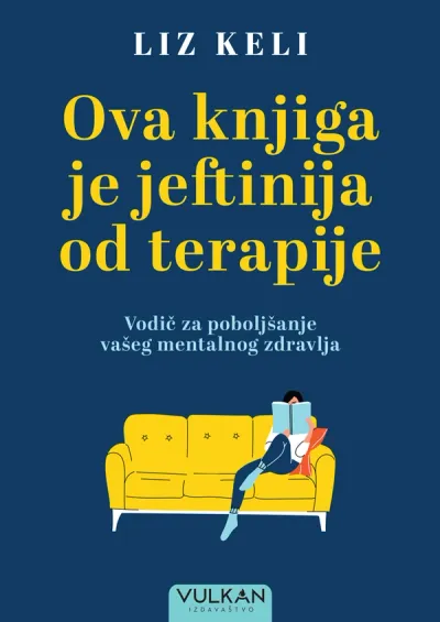 Ova knjiga je jeftinija od terapije - Liz Keli
