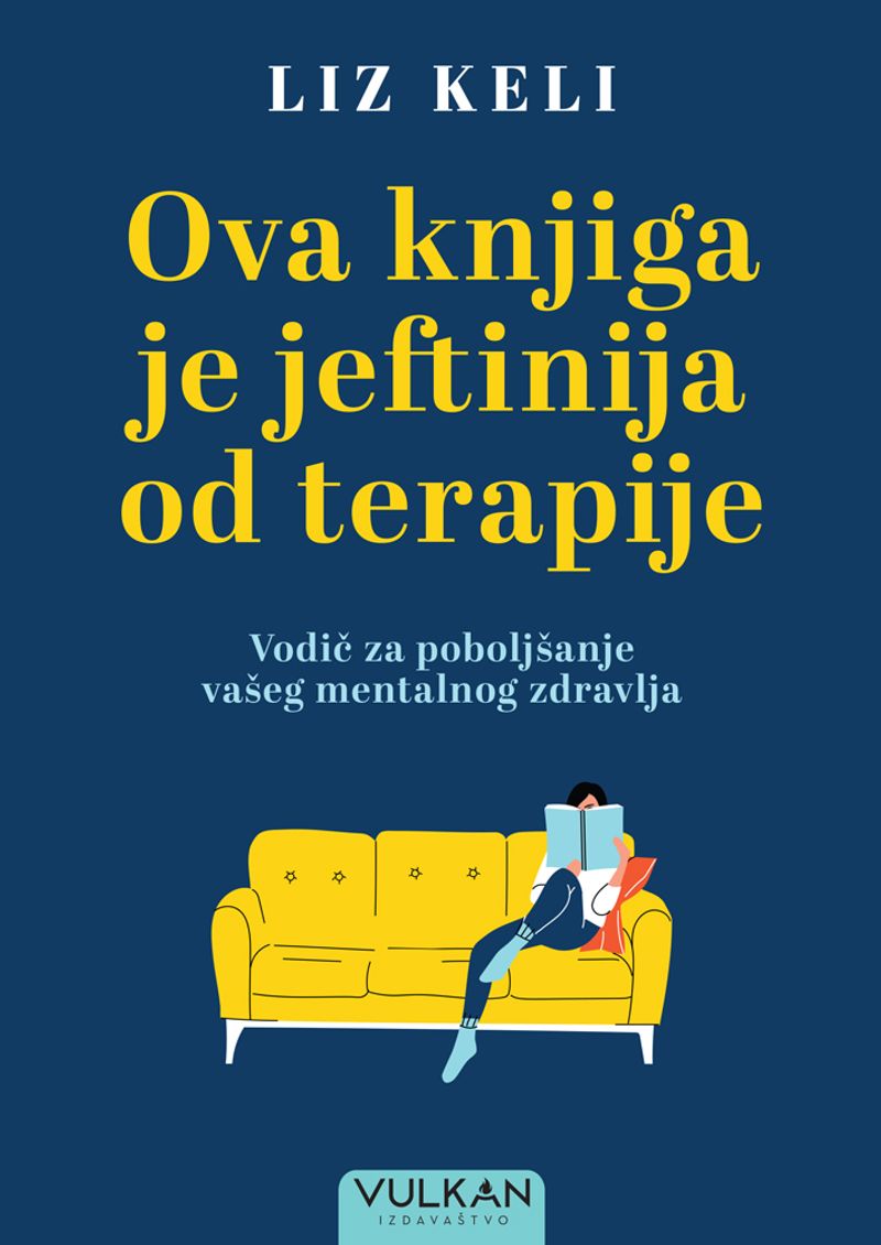 Ova knjiga je jeftinija od terapije - Liz Keli