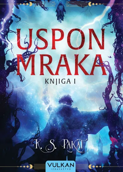 USPON MRAKA - KNJIGA I - K. S. PAKAT