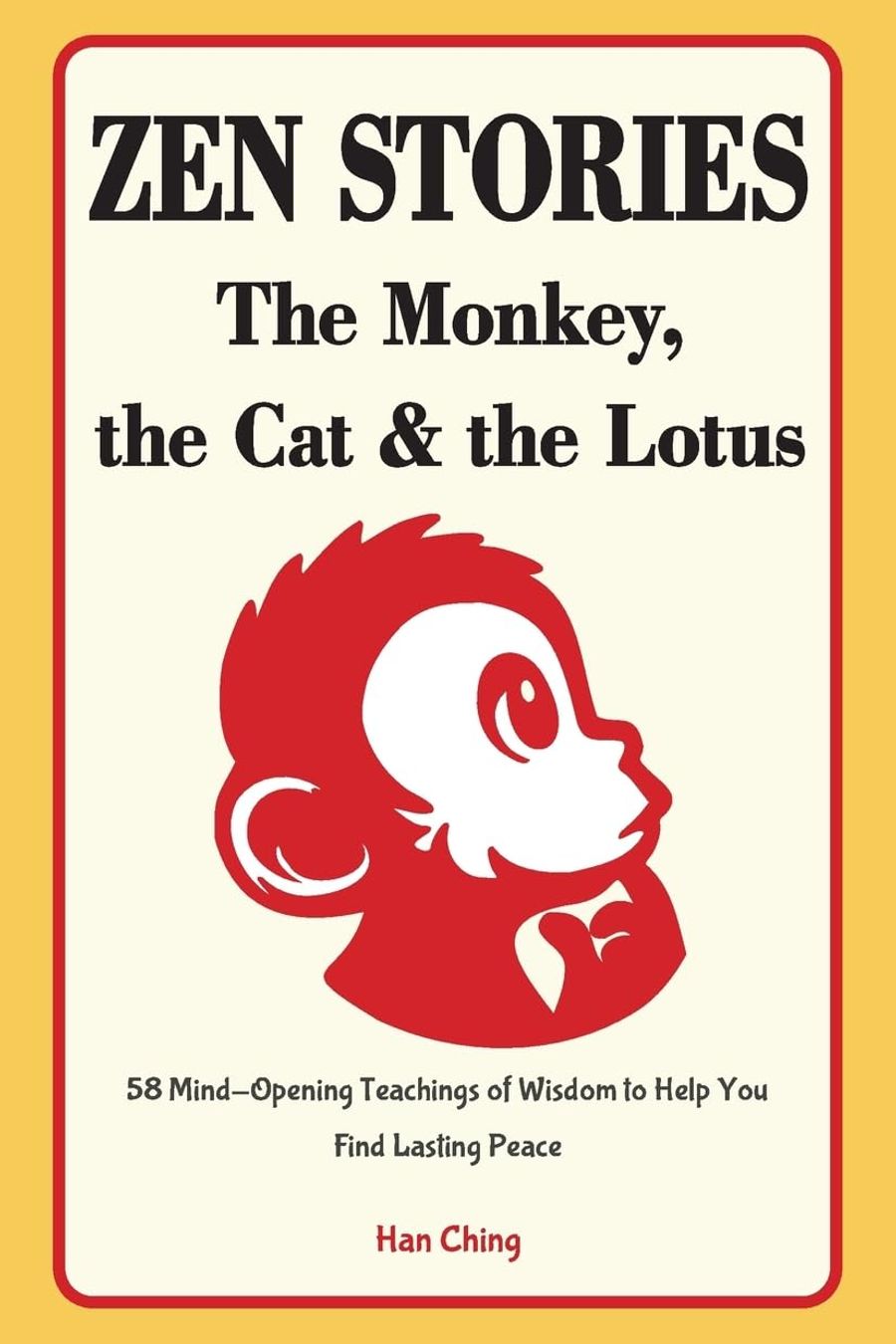 Zen Stories - The Monkey, the Cat and the Lotus