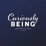 Curiously Being