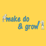 Make Do and Grow