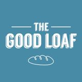The Good Loaf