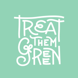 Treat Them Green