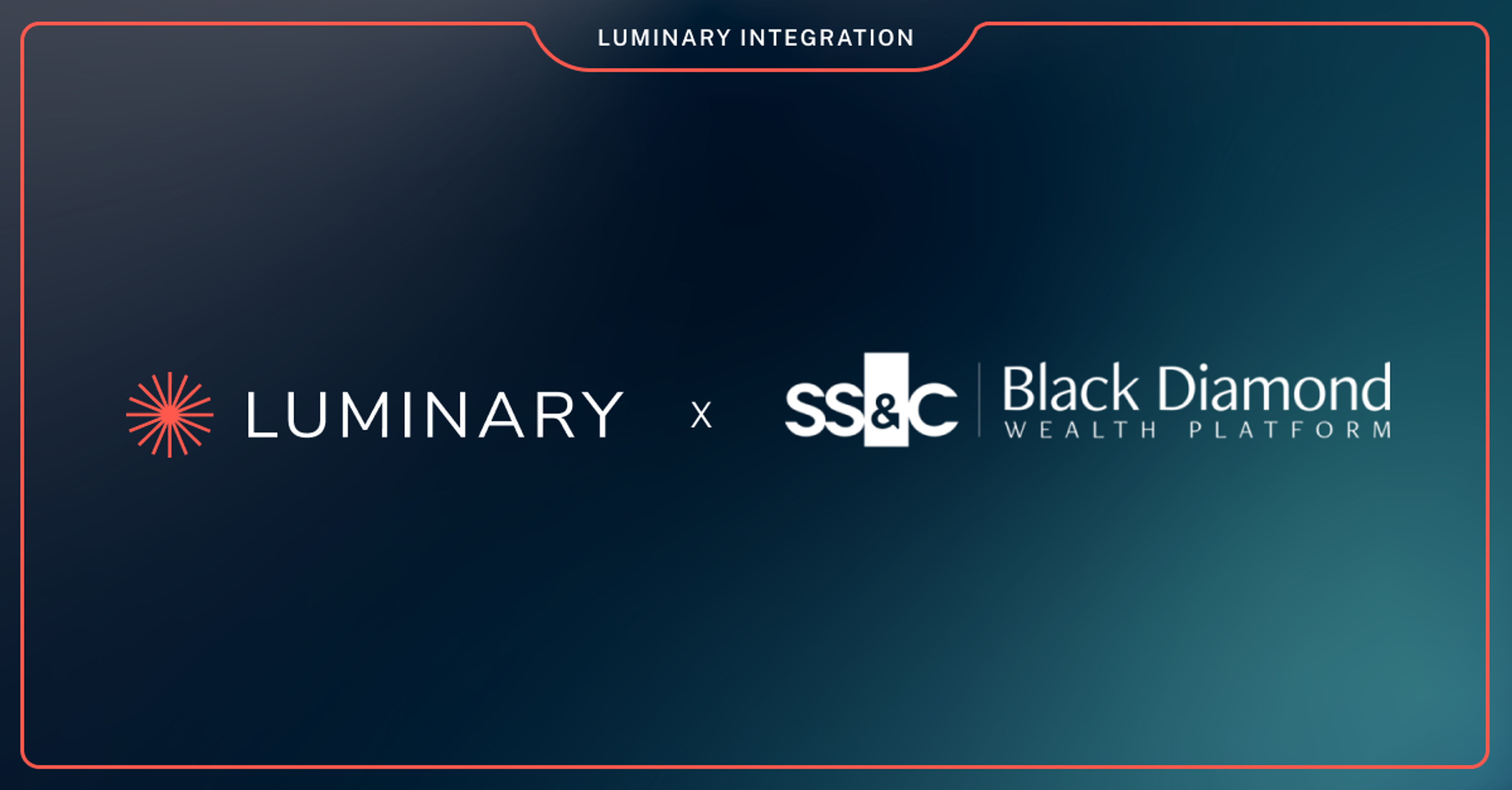 Luminary is integrated with Black Diamond Wealth Platform