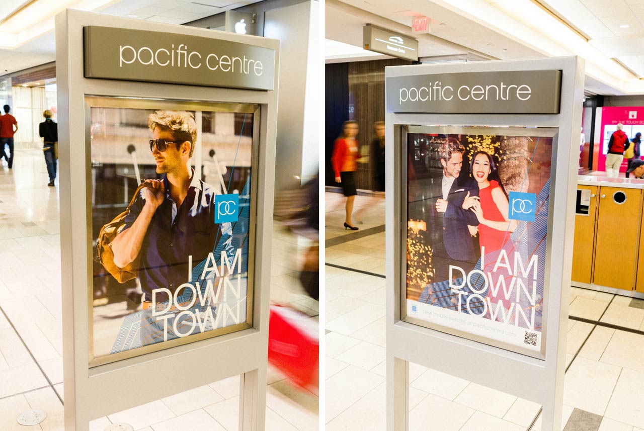 Pacific Centre Campaign: I Am Downtown Signage Stand