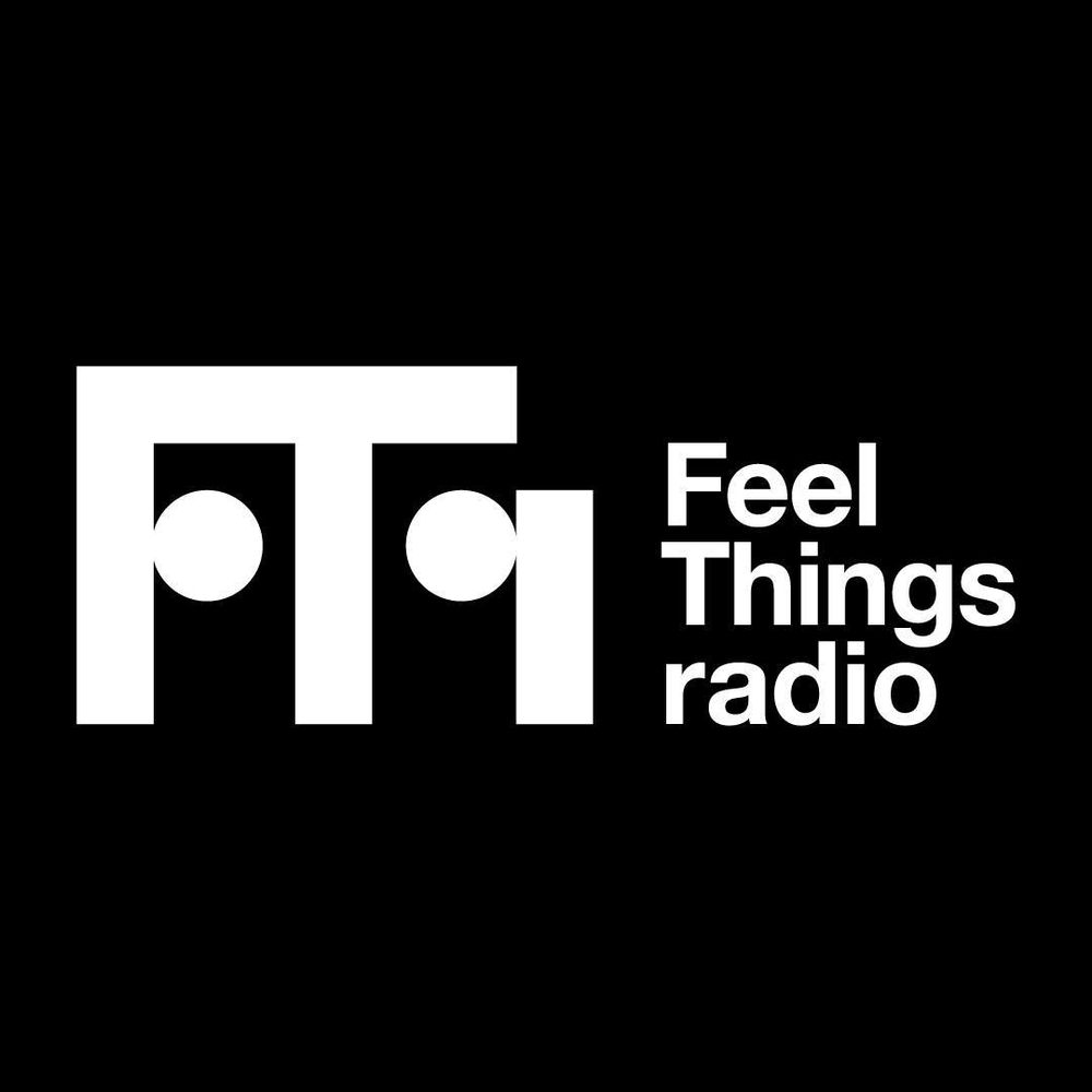 Feel Things Radio