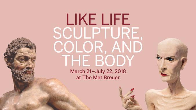 Like Life: Sculpture, Color, and the Body (1300–Now)