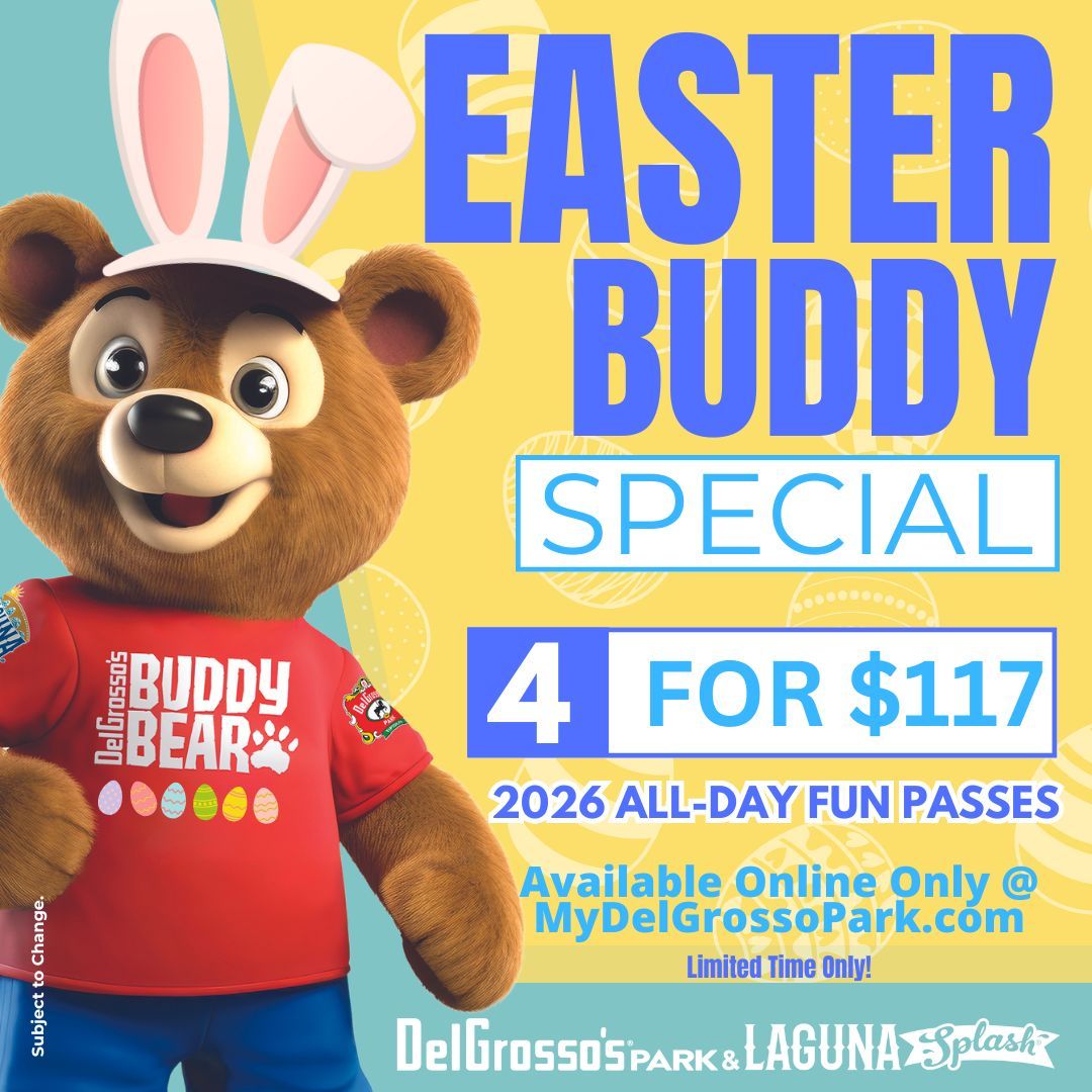DelGrosso's Park Mascot Buddy Bear promoting the 4 for $117 Easter Buddy Special on All-Day Fun Passes.