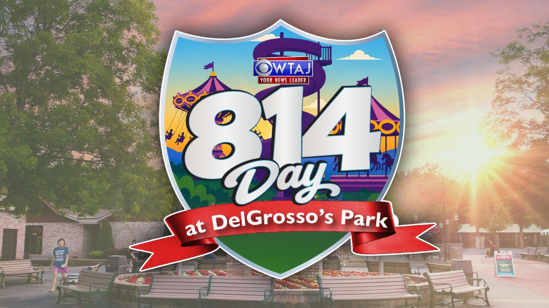 WTAJ's 814 Day at DelGrosso's Park - 8/14/26